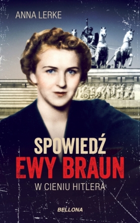 Spowiedź Ewy Braun (wydanie pocketowe) - Lerke Anna
