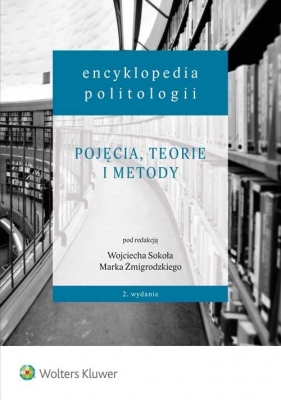 Encyklopedia politologii Tom 1 - Sokół Wojciech, Żmigrodzki Marek