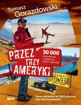 Przez trzy Ameryki - Tomasz Gorazdowski