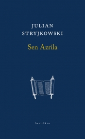 Sen Azrila - Julian Stryjkowski