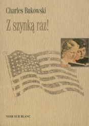Z szynką raz! - Charles Bukowski