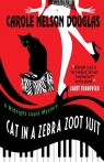Cat in a Zebra Zoot Suit A Midnight Louie Mystery Douglas Carole Nelson