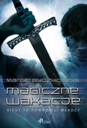 Magiczne wakacje - Byczkowski Marcin