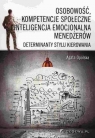 Osobowość, kompetencje społeczne i inteligencja emocjonalna menedżerów