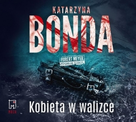 Kobieta w walizce (Audiobook) - Katarzyna Bonda