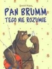 Pan Brumm tego nie rozumie (Uszkodzona okładka)