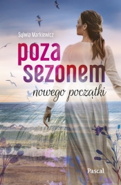 Poza sezonem. Nowego początki. Wielkie Litery - Sylwia Markiewicz