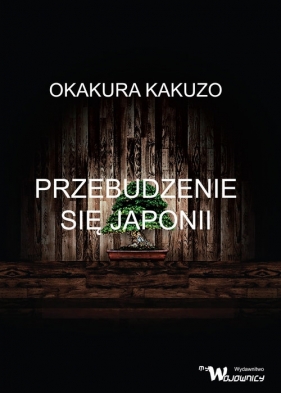 Przebudzenie się Japonii - Kakuzō Okakura