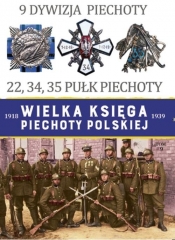 Wielka Księga Piechoty Polskiej 9 Dywizja Piechoty
