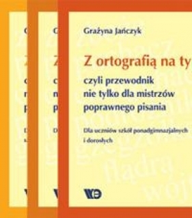 Z ortografią na ty, czyli przewodnik... Pakiet WE - Grażyna Jańczyk