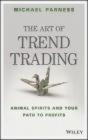 The Art of Trend Trading Michael Parness