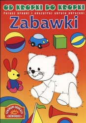 Od kropki do kropki Zabawki - Anna Kałowa