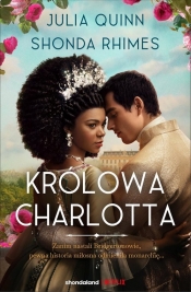 Królowa Charlotta. Opowieść ze świata Bridgertonów - Shonda Rhimes, Julia Quinn