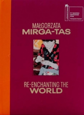 Re-enchanting the World - Mirga-Tas Małgorzata