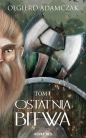 Ostatnia bitwa - Olgierd Adamczak