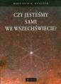 Czy jesteśmy sami we wszechświecie - Wojciech K. Kulczyk