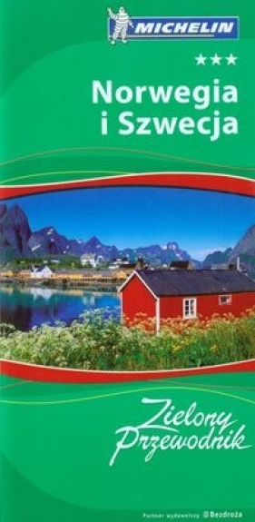 Norwegia i Szwecja Zielony Przewodnik - Opracowanie zbiorowe