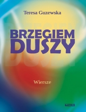 Brzegiem duszy - Teresa Guzewska