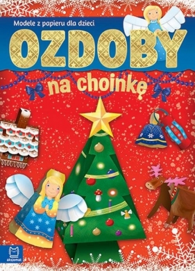 Ozdoby na choinkę Modele z papieru dla dzieci