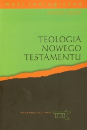 Teologia Nowego Testamentu (Uszkodzona okładka)