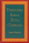 TYBETAŃSKA KSIĘGA ŻYCIA I UMIERANIA SOGYAL RINPOCZE