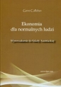 Ekonomia dla normalnych ludzi - Gene Callahan