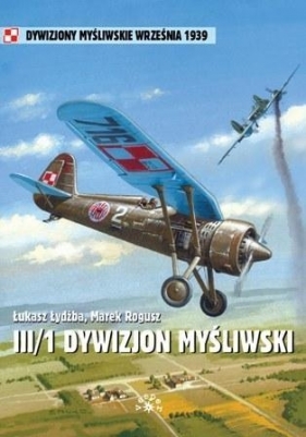 III 1 Dywizjon myśliwski - Rogusz Marek, Łydżba Łukasz