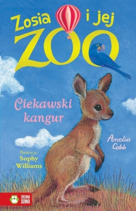 Zosia i jej zoo. Ciekawski kangur - Amelia Cobb