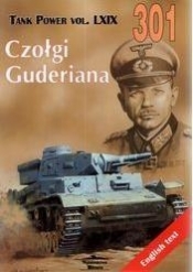 Czołgi Guderiana.Tank Power vol. LXIX 301 - Janusz Ledwoch
