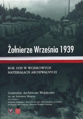 Żołnierze Września 1939 - zbiorowa praca