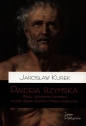 Paideia rzymska Model formowania człowieka w myśl Seneki Epikteta i Marka Aureliusza - Jarosław Kurek