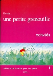 Il etait...une petite greneuille 1 activites - Jacky Girardet