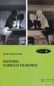 Historia narracji filmowej - Ostaszewski Jacek