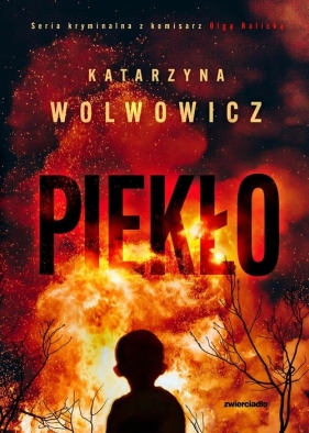 Piekło - Katarzyna Wolwowicz