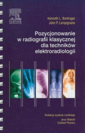 Pozycjonowanie w radiografii klasycznej dla techników elektroradiologii