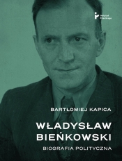 Władysław Bieńkowski biografia polityczna - KAPICA BARTŁOMIEJ