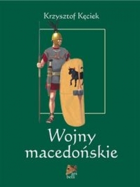 Wojny macedońskie - Kęciek Krzysztof