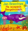 Na wyspach Bergamutach Jan Brzechwa