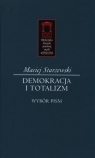 Demokracja i totalitaryzm. Wybór pism Starzewski Maciej