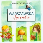 Warszawska Syrenka - Joanna Zagner-Kołat