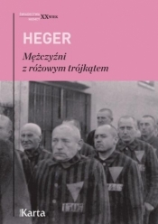 Mężczyźni z różowym trójkątem wyd. 2017 - Heinz Heger