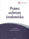 Prawo ochrony środowiska  Stelmasiak Jerzy (red.)