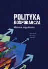 Polityka gospodarcza Wybrane zgadnienia