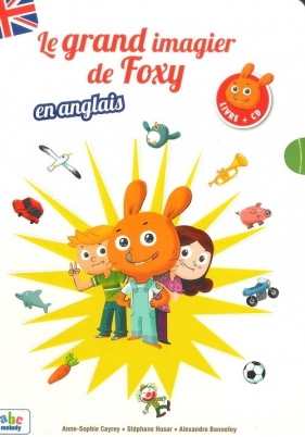 Grand imagier de Foxy en anglais Książka + CD - Cayrey Anne-Sophie, Husar Stephane, Bonnefoy Alexandre<br />