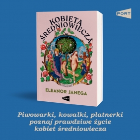 Kobieta średniowiecza - Eleanor Janega