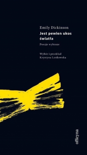 Jest pewien ukos światła op. mk. - Emily Dickinson