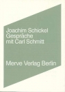 Gespräche mit Carl Schmitt Joachim Schickel