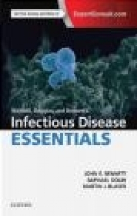 Mandell, Douglas and Bennett's Infectious Diseases Essentials Martin Blaser, Raphael Dolin, John Bennett