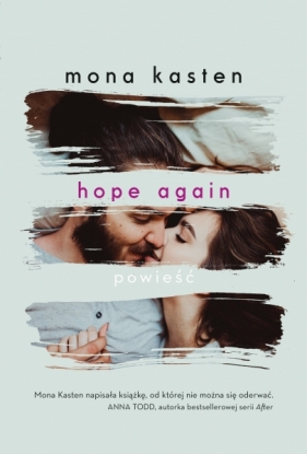 Again. Tom 4. Hope again - Mona Kasten