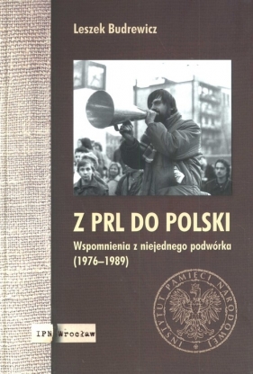 Z PRL do Polski - Budrewicz Leszek